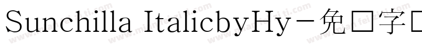 Sunchilla ItalicbyHy字体转换